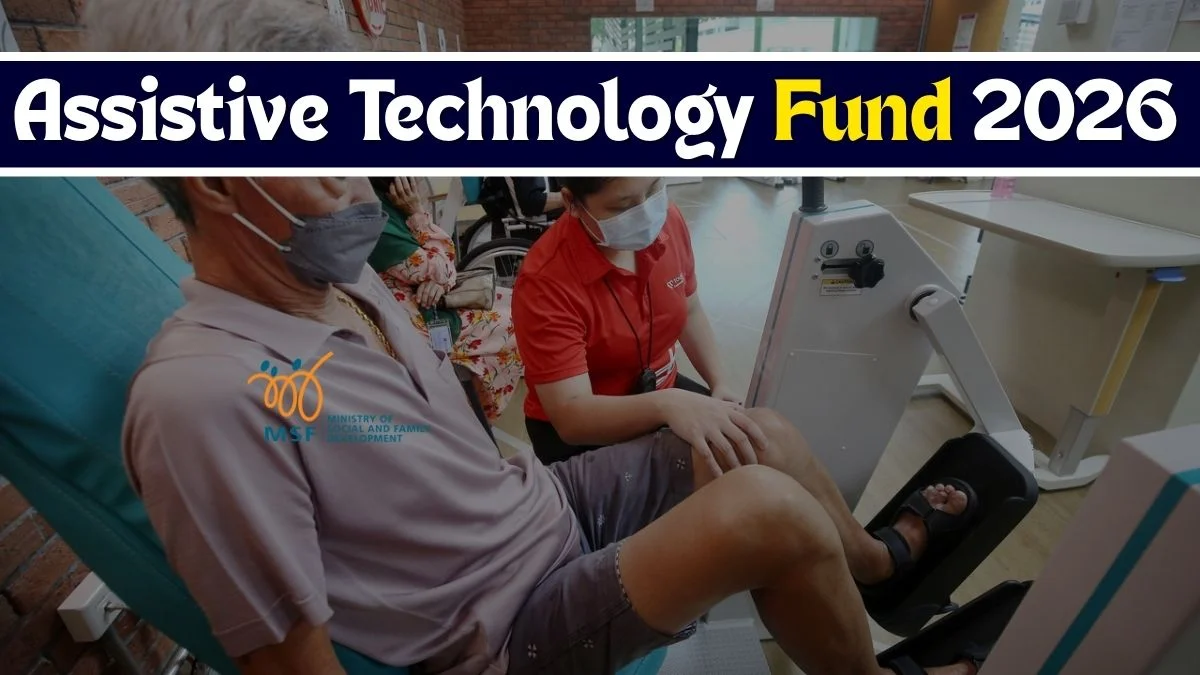Assistive Technology Fund Singapore 2026